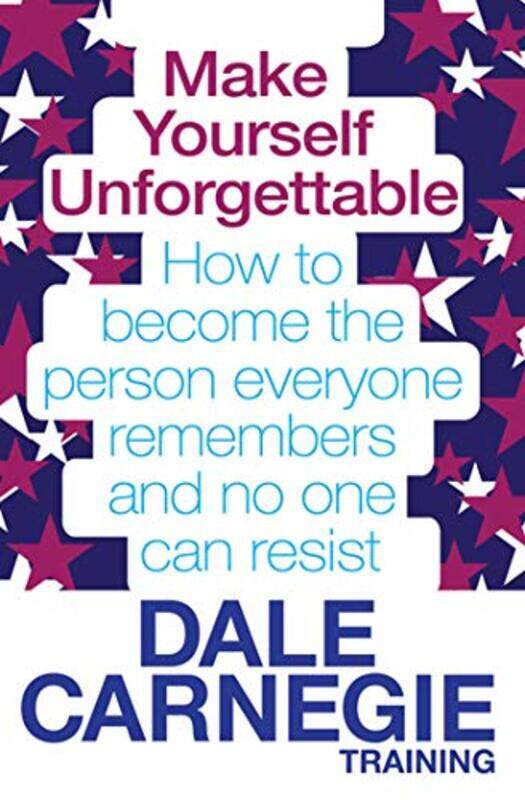 

Make Yourself Unforgettable by Dale Carnegie Training-Paperback