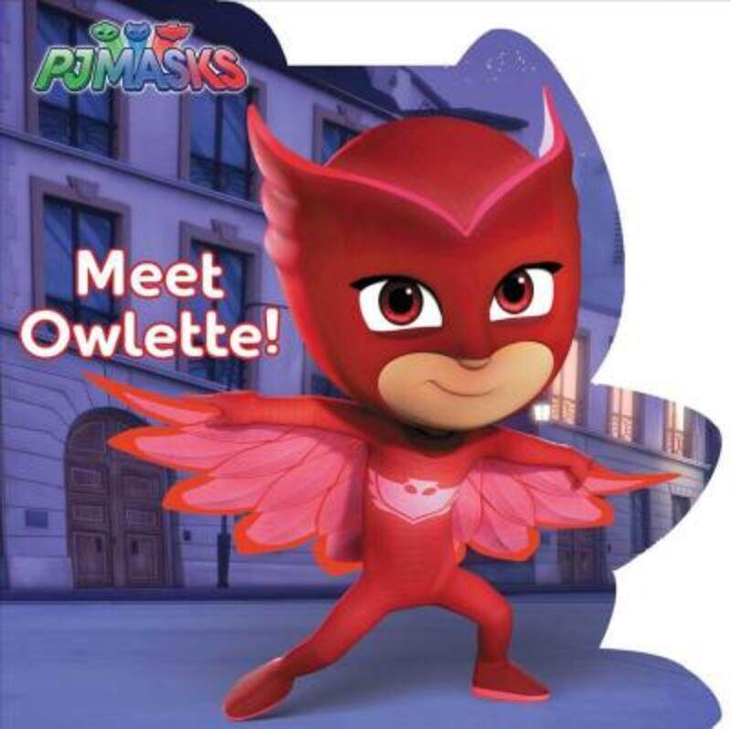 

Meet Owlette!,Hardcover, By:Cregg, R J