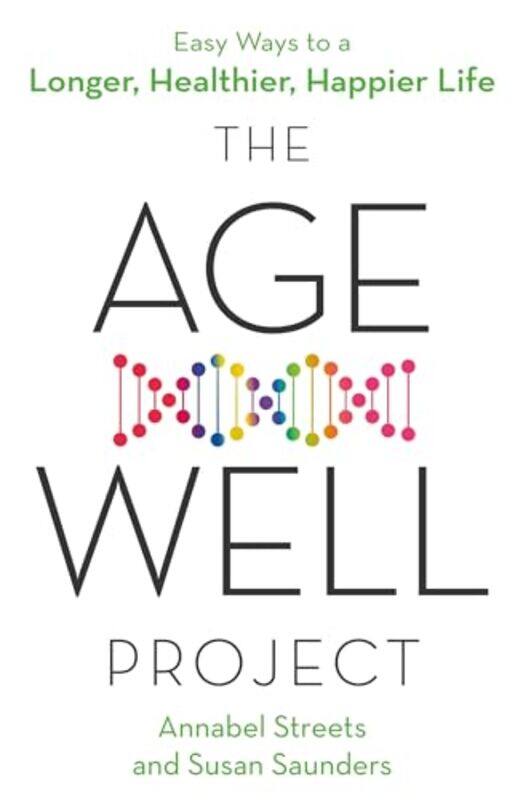 

The AgeWell Project by Annabel StreetsSusan Saunders-Paperback
