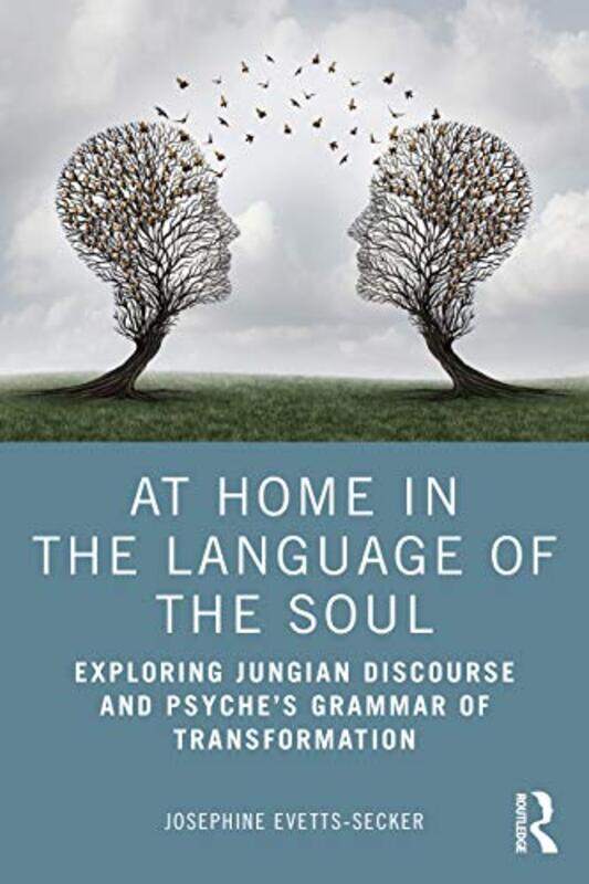 

At Home In The Language Of The Soul by Josephine Evetts-Secker-Paperback