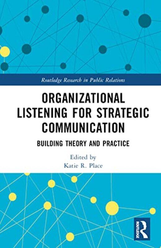 

Organizational Listening for Strategic Communication by Eveline Helmink-Hardcover