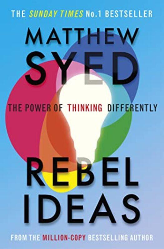 

Rebel Ideas by Matthew SyedMatthew Syed Consulting Ltd-Paperback