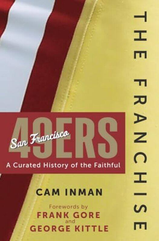 

Franchise San Francisco 49Ers By Inman Cam - Hardcover