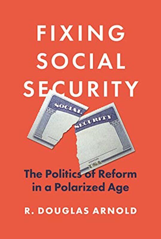 

Fixing Social Security by R. Douglas Arnold -Paperback