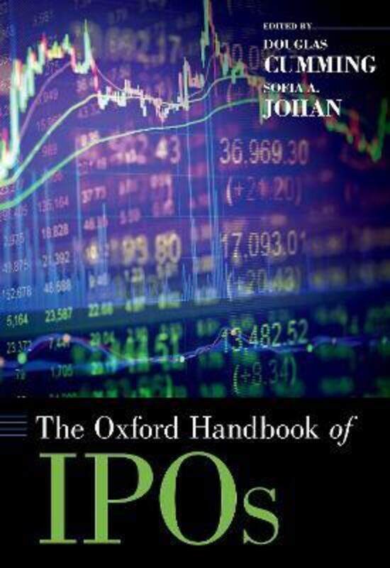 

The Oxford Handbook of IPOs,Hardcover, By:Cumming, Douglas (Professor of Finance and Entrepreneurship and Ontario Research Chair, Professor of