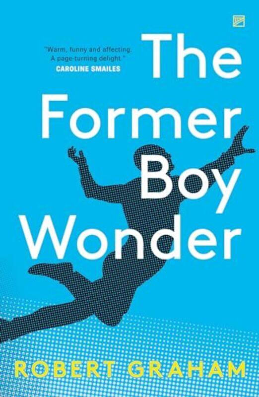 

The Former Boy Wonder by Robert Graham-Paperback