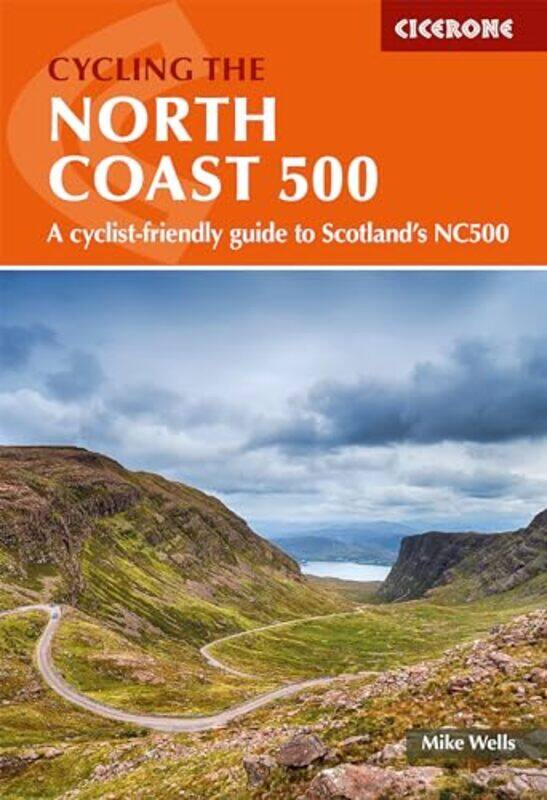 

Cycling The North Coast 500 by Mike Wells-Paperback