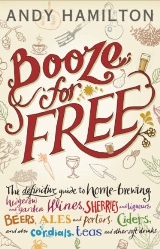 

Booze for Free by Andy Hamilton-Hardcover