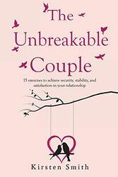 The Unbreakable Couple by Kirsten Smith-Paperback