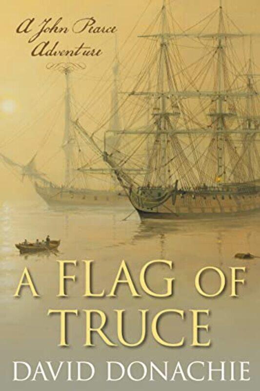 

A Flag of Truce by David Donachie-Paperback