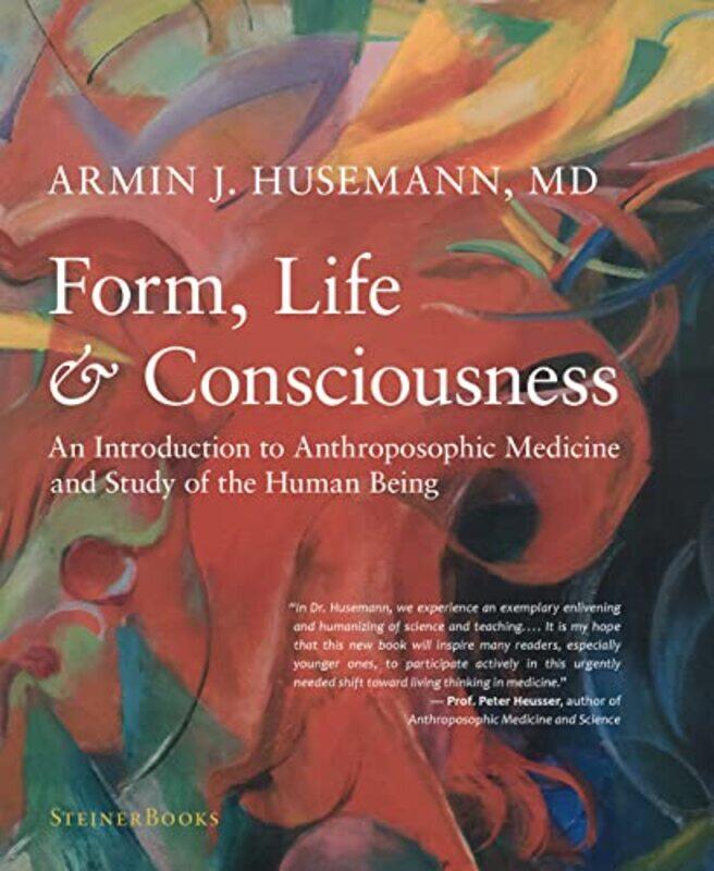 

Form Life And Consciousness by Armin J HusemannCatherine E Creeger-Hardcover