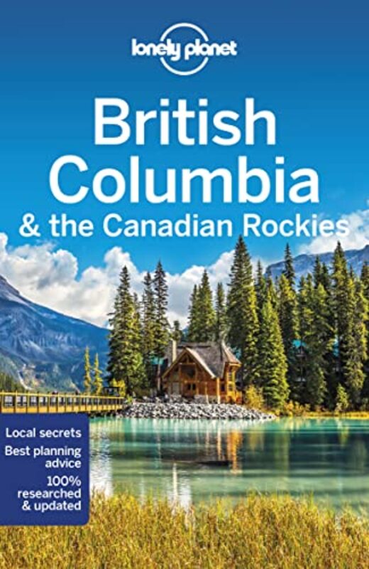 Lonely Planet British Columbia & the Canadian Rockies,Paperback by Lonely Planet
