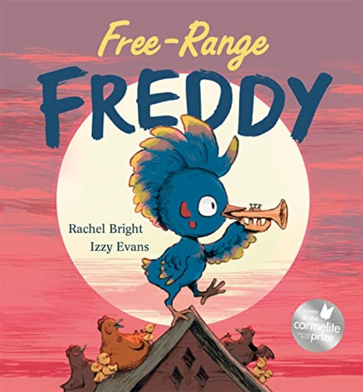 FreeRange Freddy by Rachel BrightIzzy Evans-Hardcover