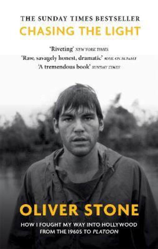 

Chasing The Light: How I Fought My Way into Hollywood - THE SUNDAY TIMES BESTSELLER.paperback,By :Stone, Oliver