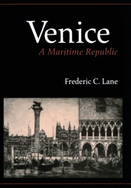 

Venice A Maritime Republic by Frederic Chapin Lane-Paperback