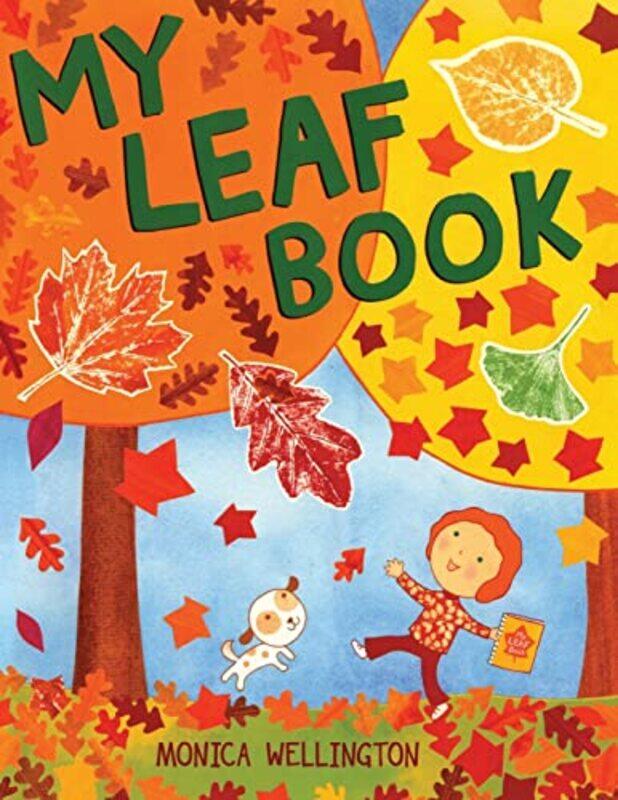 

My Leaf Book by Monica WellingtonMonica Wellington-Paperback