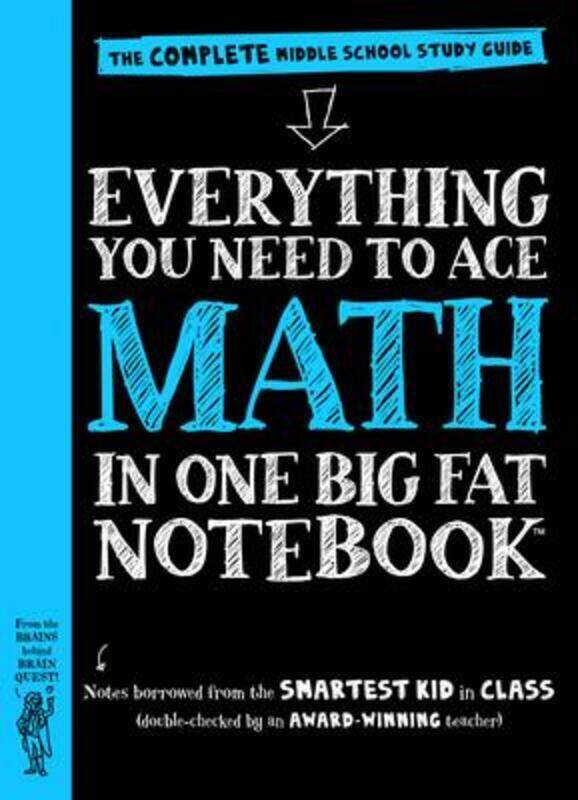 

Everything You Need to Ace Math in One Big Fat Notebook: The Complete Middle School Study Guide