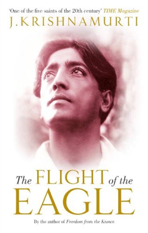 

The Flight of the Eagle by J Krishnamurti-Paperback