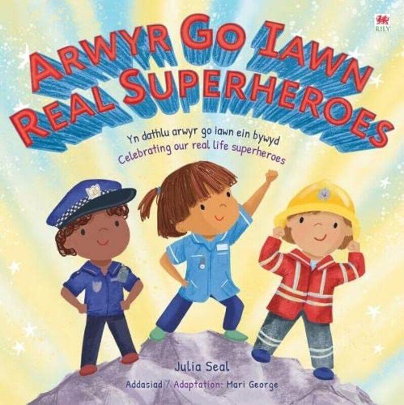 

Arwyr Go Iawn Real Superheroes by DK and Julia SealMari George-Paperback