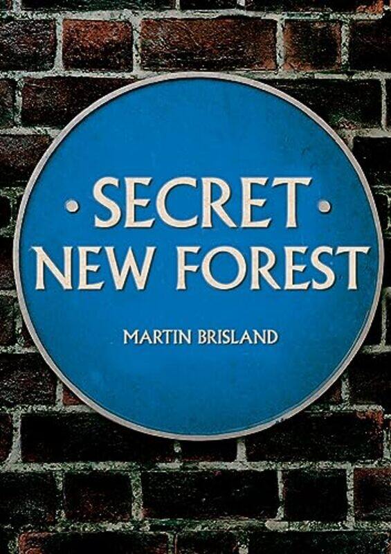 

Secret New Forest by Martin Brisland-Paperback