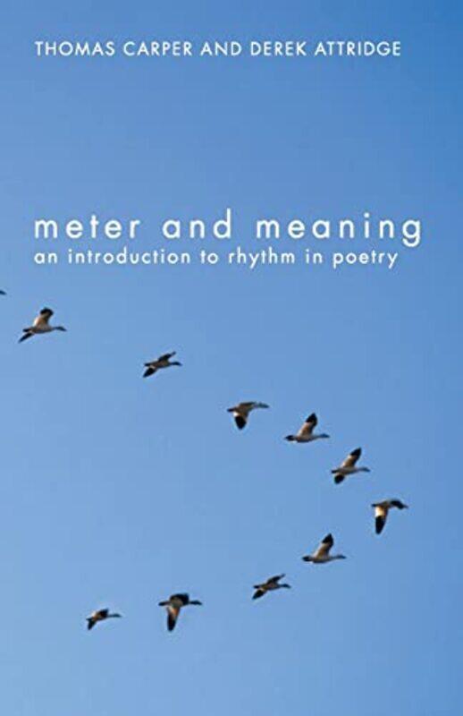 

Meter and Meaning by Thomas CarperDerek Attridge-Paperback