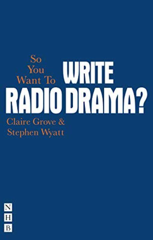 

So You Want To Write Radio Drama by Robb Pearlman-Paperback