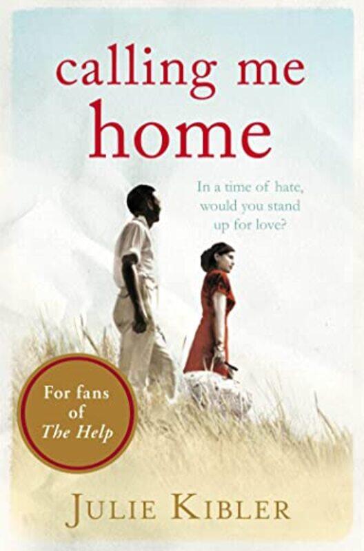

Calling Me Home by Julie Kibler-Paperback