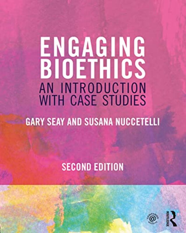 

Engaging Bioethics by Gary SeaySusana St Cloud State University, USA Nuccetelli-Paperback