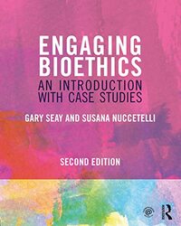 Engaging Bioethics by Gary SeaySusana St Cloud State University, USA Nuccetelli-Paperback