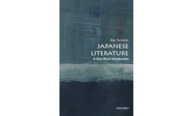 

Japanese Literature A Very Short Introduction by Alan Professor of Japanese, Professor of Japanese, University of California, Berkeley Tansman-Paperba