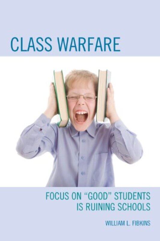 

Class Warfare by William L Fibkins-Hardcover