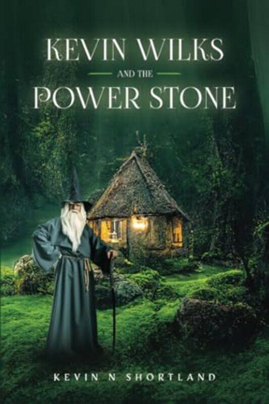 

Kevin Wilks and the Power Stone by Kevin N Shortland-Paperback