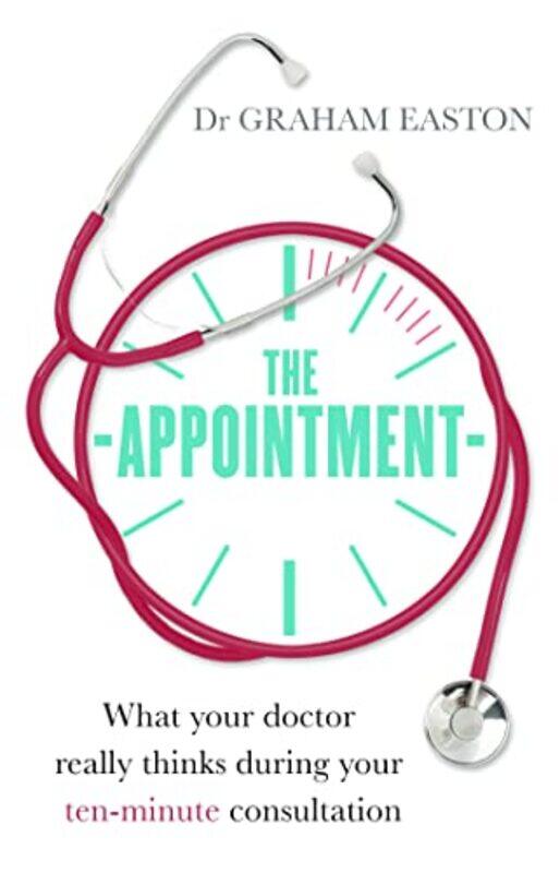 

The Appointment by Dr Graham Easton-Paperback