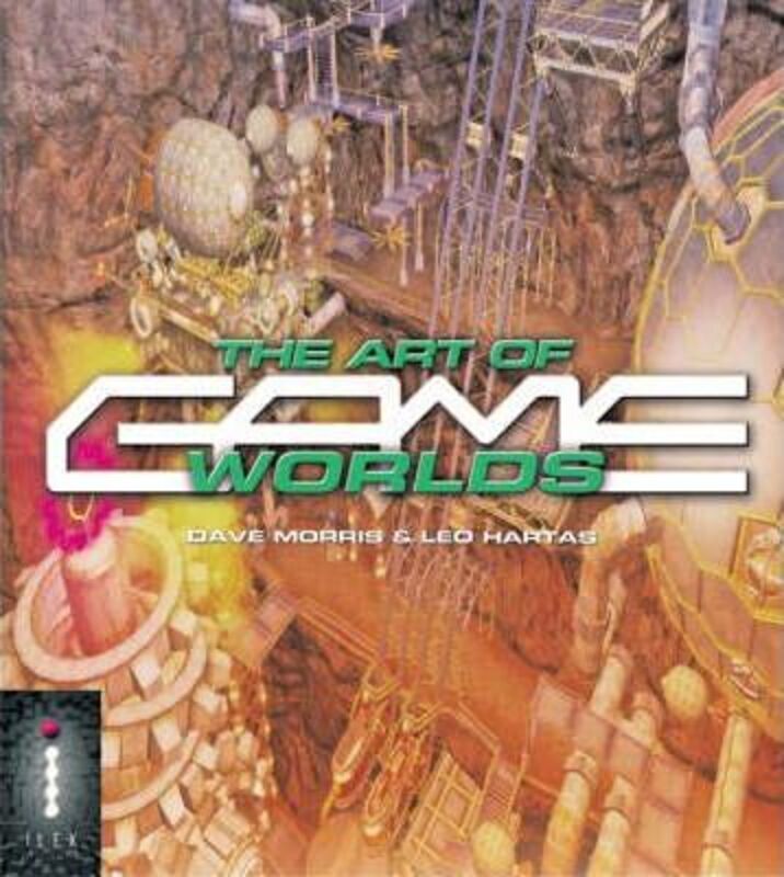 The Art of Game Worlds.paperback,By :Dave Morris