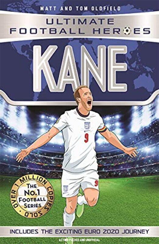 

Kane Ultimate Football Heroes The No 1 Football Series Collect Them All Includes Exciting Eur By Oldfield Matt Oldfield Tom Paperback