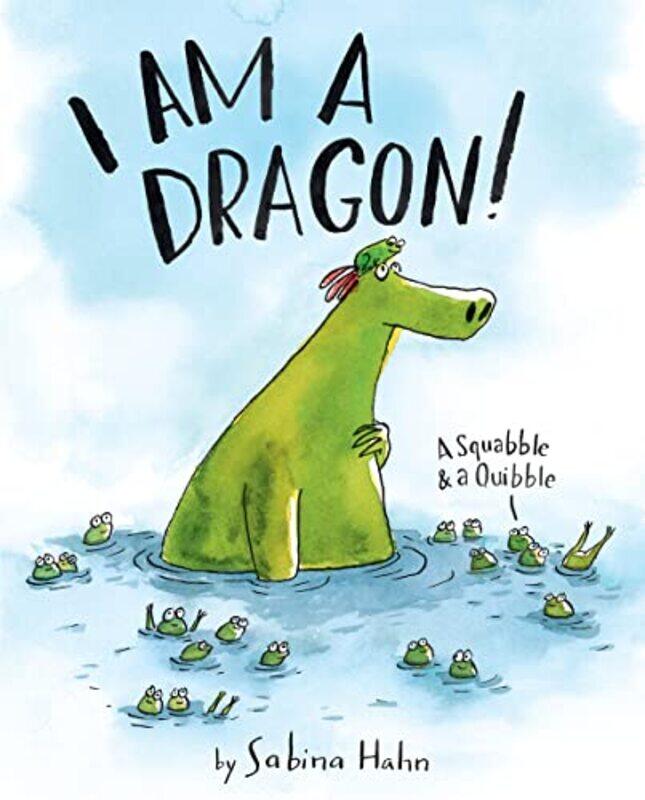 

I Am A Dragon By Hahn Sabina - Hardcover