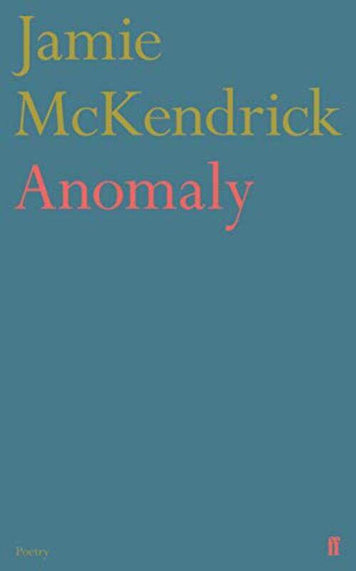 

Anomaly by Jamie McKendrick-Paperback