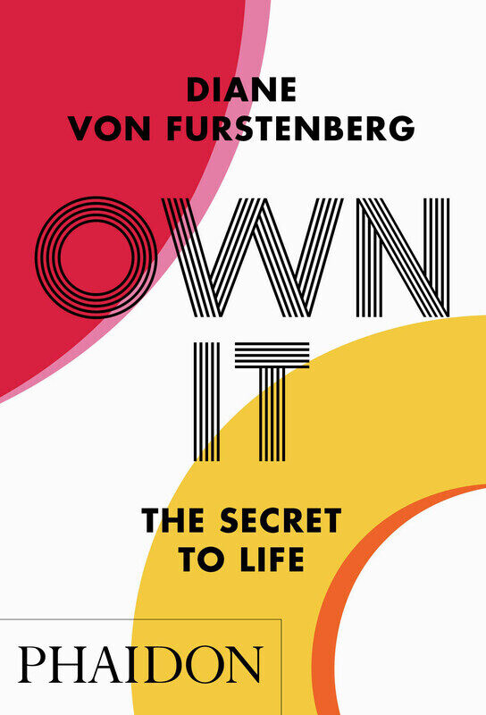 

Own It: The Secret of Life, Paperback Book, By: Diane Von Furstenberg
