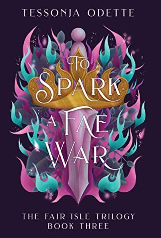 

To Spark a Fae War by Tessonja Odette-Hardcover