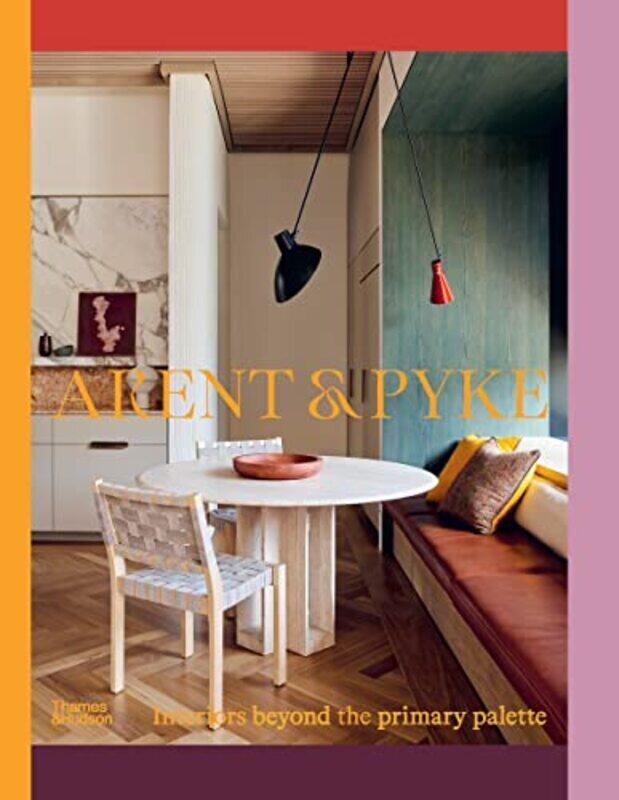 

Arent & Pyke by Juliette Arent And Sarah-Jane Pyke Hardcover