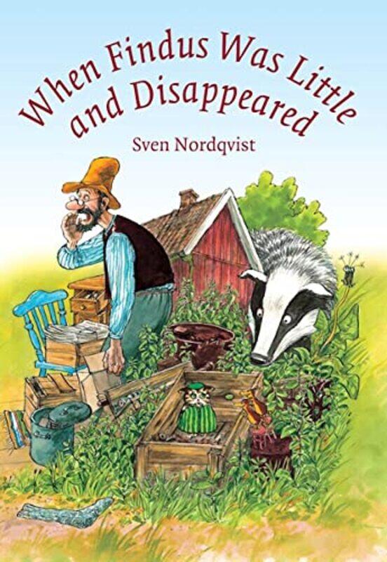

When Findus Was Little And Disappeared By Nordqvist, Sven - Nordqvist, Sven -Hardcover