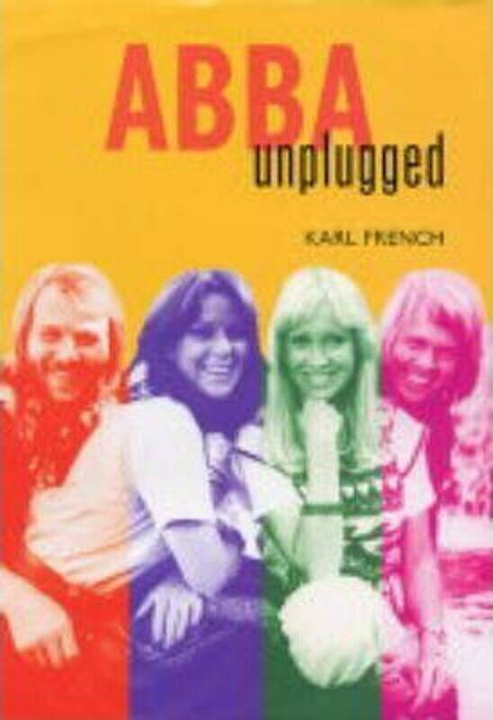 

Abba: Unplugged.Hardcover,By :Karl French