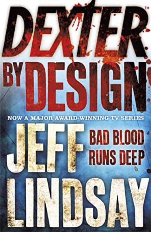 

Dexter By Design by Jeff Lindsay -Paperback