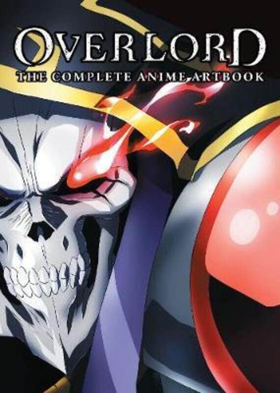 

Overlord: The Complete Anime Artbook