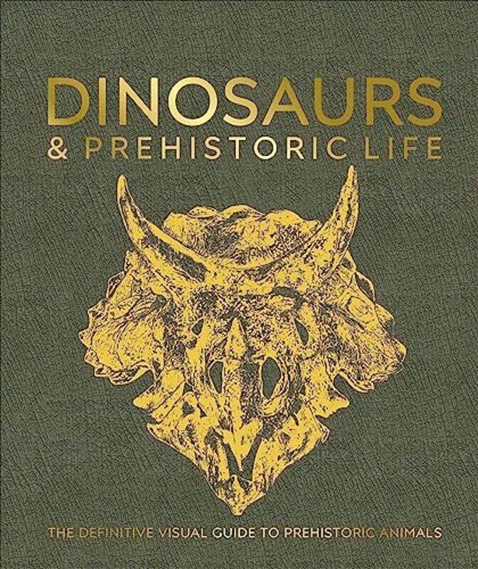 

Dinosaurs and Prehistoric Life: The Definitive Visual Guide to Prehistoric Animals , Hardcover by DK