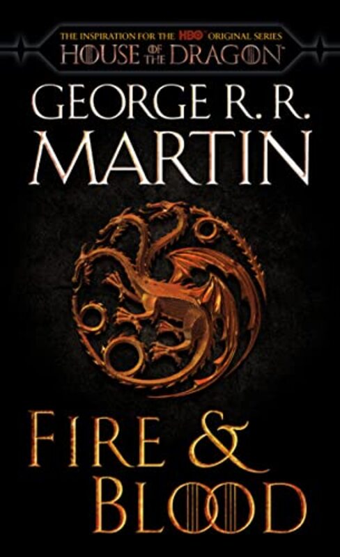 Fire & Blood (HBO Tie-in Edition),Paperback,By:George R. R. Martin