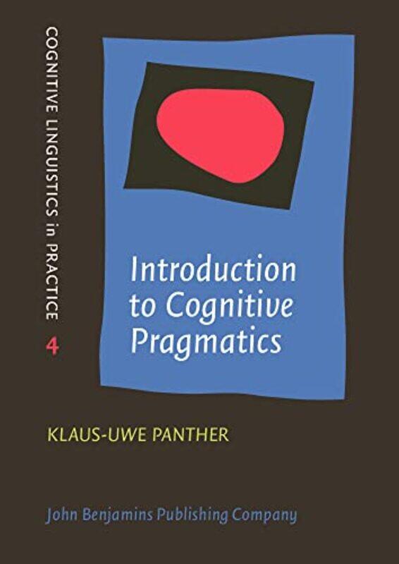 

Introduction to Cognitive Pragmatics by Professor George Brock-Paperback