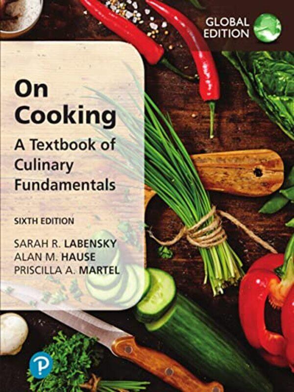 

On Cooking A Textbook of Culinary Fundamentals Global Edition by Horst Kornberger-Paperback