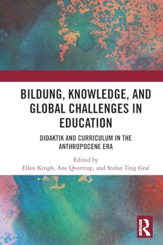 

Bildung Knowledge and Global Challenges in Education by Linda Professor of Management Professor HEC Montreal Rouleau-Paperback