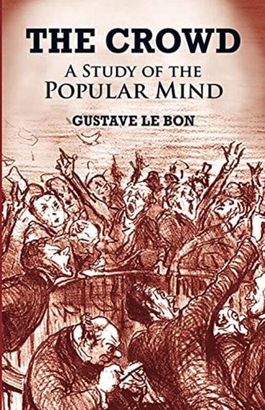 

The Crowd Hardcover by Le Bon, Gustave